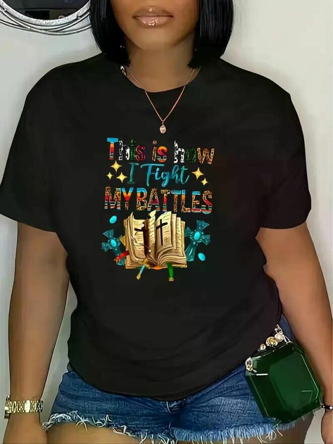 Inspirational Casual Crew Neck T-shirt - "This Is How I Fight My Battles" - Suitable for Sports and Daily Wear - Image 13
